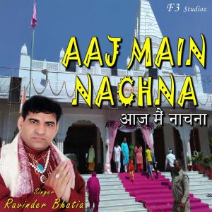 Album Aaj Main Nachna from 