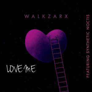 Album Love Me oleh Walkzarx