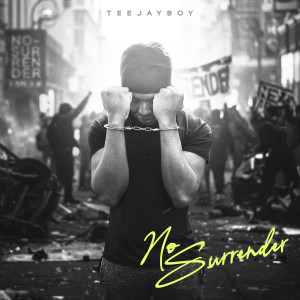 Album No Surrender from TeeJayBoy