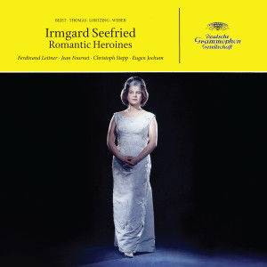 Irmgard Seefried的專輯Irmgard Seefried - Romantic Heroines