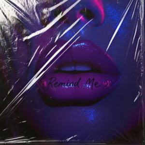 open till l8的專輯Remind Me
