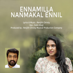 Dengarkan lagu Ennamilla Nanmakal Ennil nyanyian Celin Shoji dengan lirik