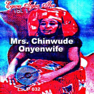 ดาวน์โหลดและฟังเพลง Egwu Igba Ike, Pt. 2 พร้อมเนื้อเพลงจาก Madam Ozulu Mba and her Group