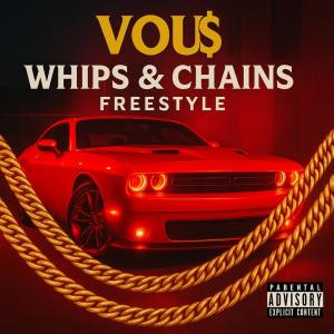 ดาวน์โหลดและฟังเพลง Whips & Chains Freest (Explicit) พร้อมเนื้อเพลงจาก Vou$