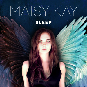 收听Maisy Kay的Sleep歌词歌曲