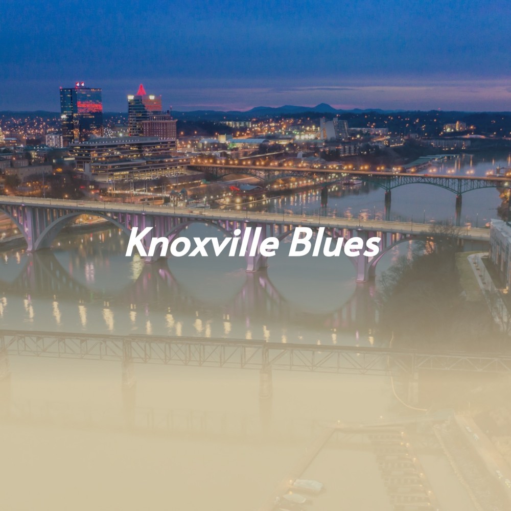 Knoxville Blues