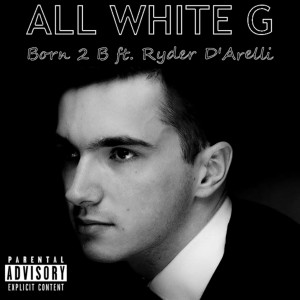 Album Born 2 B (feat. Ryder D'arelli) [Explicit] from 