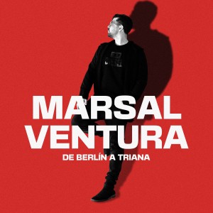 อัลบัม De Berlín a Triana ศิลปิน Marsal Ventura