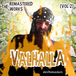 alexthomasdavis的專輯Valhalla - The Remastered Works, Vol. 2