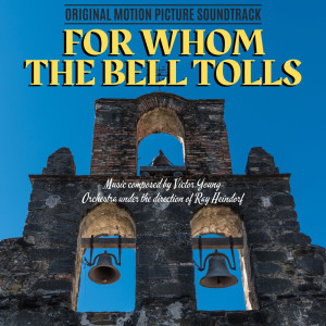 Album Original Motion Picture Soundtrack: For Whom The Bell Tolls from 