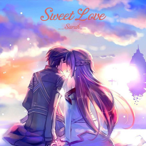 Dengarkan Sweet Love lagu dari Sarah dengan lirik