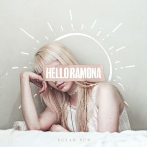 Listen to Hello Ramona song with lyrics from Solar System