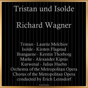 Album Richard Wagner: Tristan und Isolde from Lauritz Melchior