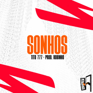 收聽Tito 777的Sonhos歌詞歌曲