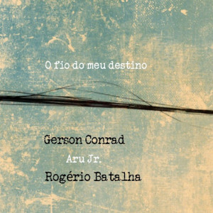 ดาวน์โหลดและฟังเพลง O Corpo พร้อมเนื้อเพลงจาก Gerson Conrad