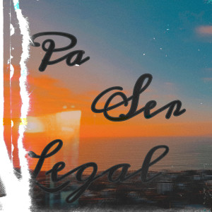 ดาวน์โหลดและฟังเพลง Pa Ser Legal พร้อมเนื้อเพลงจาก Je Ceala