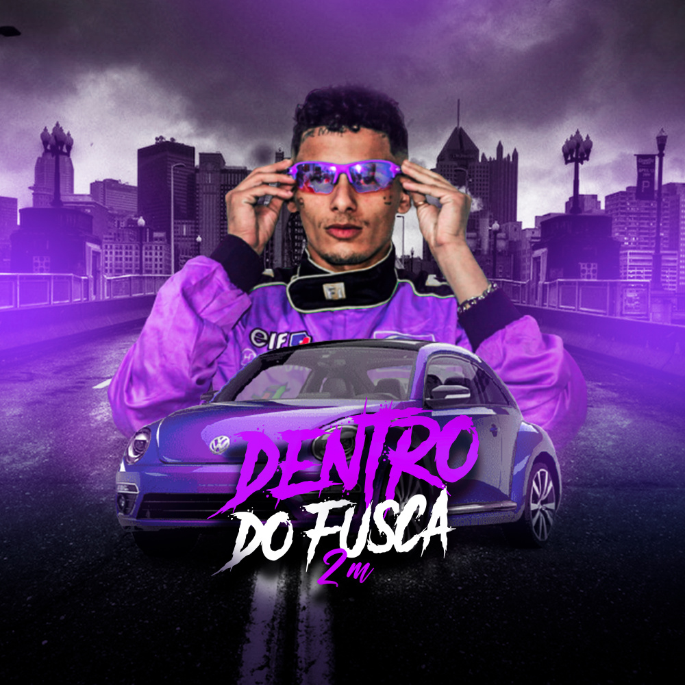 Dentro do Fusca (Explicit)