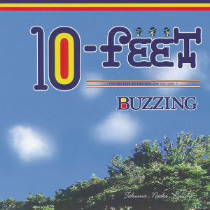 ดาวน์โหลดและฟังเพลง BUZZING พร้อมเนื้อเพลงจาก 10-FEET