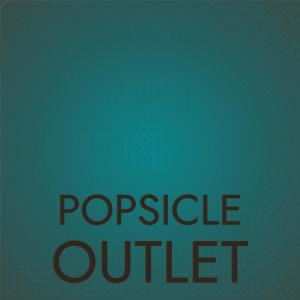 收聽Wicus Dorle的Popsicle Outlet歌詞歌曲
