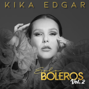 Kika Edgar的專輯Solo Boleros, Vol. 2