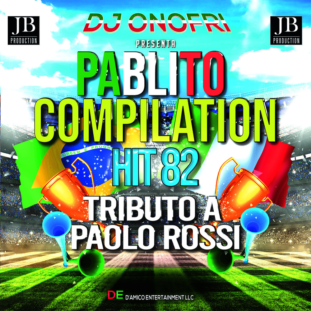 Dj Onofri Present Pablito Compilation Hit 82 Tributo A Paolo Rossi