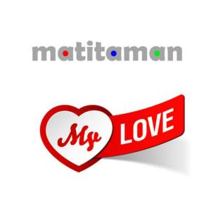 收聽Matitaman的My love歌詞歌曲