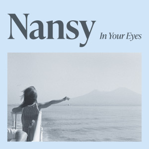 收聽Nansy的In Your Eyes歌詞歌曲