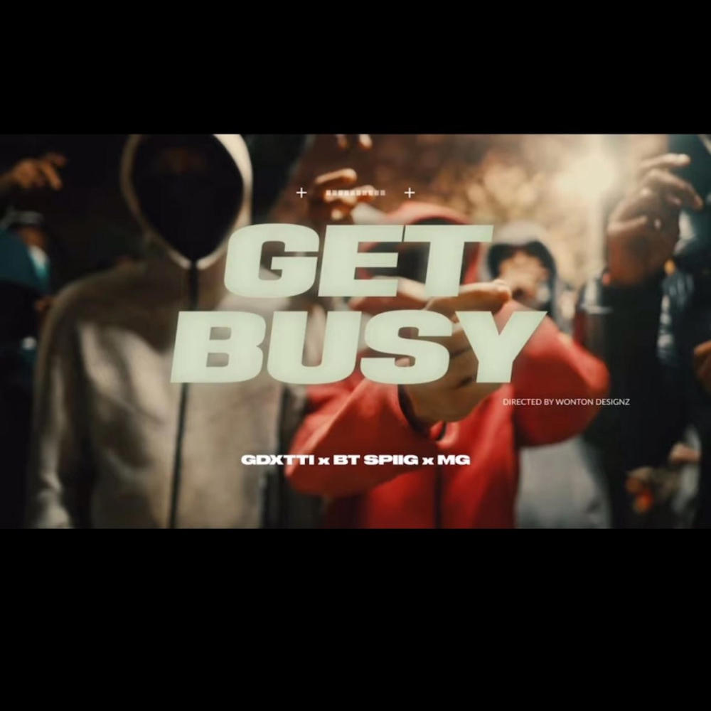 Get Busy (feat. Gdxtti & MG) (Explicit)