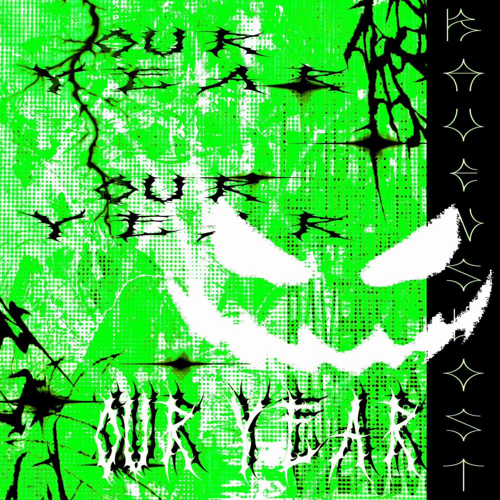 our year (too late) (Explicit)