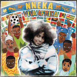 ดาวน์โหลดและฟังเพลง Viva Africa พร้อมเนื้อเพลงจาก Nneka