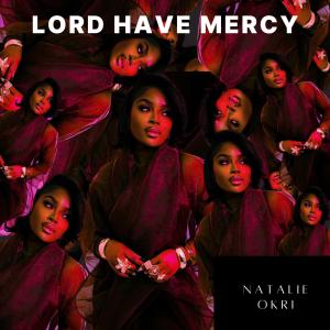 อัลบัม Lord Have Mercy ศิลปิน Natalie Okri