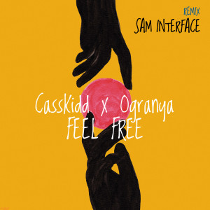 Album Feel Free (Sam Interface Remix) from Casskidd