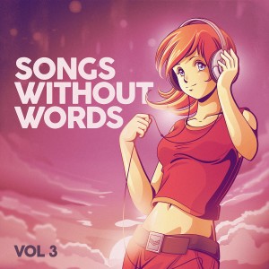 อัลบัม Songs Without Words Vol.3 ศิลปิน Various Artists