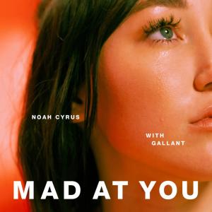 收聽Noah Cyrus的Mad at You歌詞歌曲