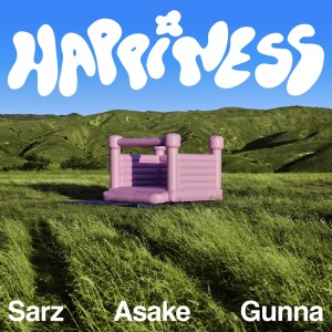 Sarz的專輯Happiness (feat. Asake & Gunna) (Explicit)