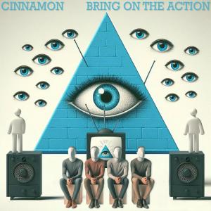 Cinnamon的專輯Bring On The Action