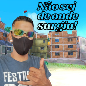 Listen to Não Sei de Onde Surgiu (Explicit) song with lyrics from Mc AndréZinho Original