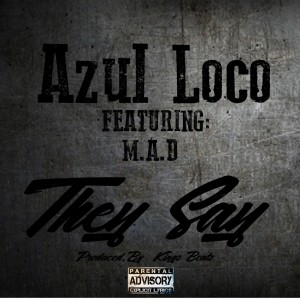 ดาวน์โหลดและฟังเพลง They Say (Explicit) พร้อมเนื้อเพลงจาก Azul Loco