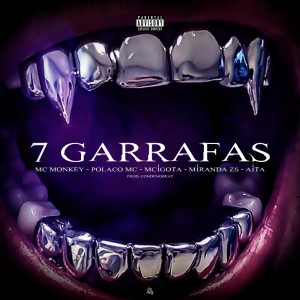 Various Artists的專輯7 GARRAFAS (Explicit)