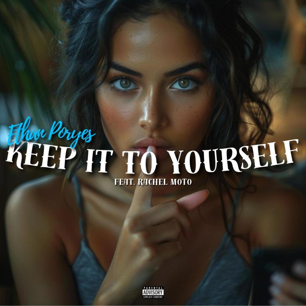 Keep It To Yourself (feat. Rachel Moto) (Explicit)
