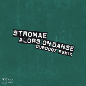 Stromae的專輯Alors On Danse (DubDogz Remix)