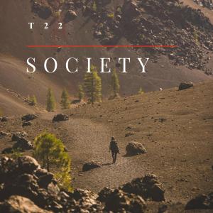 收聽T22的Society歌詞歌曲