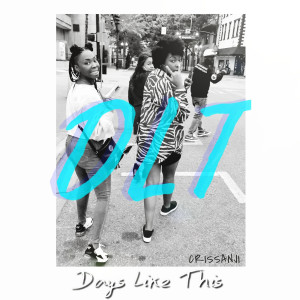 ดาวน์โหลดและฟังเพลง D.L.T (Days Like This) พร้อมเนื้อเพลงจาก Crissanji