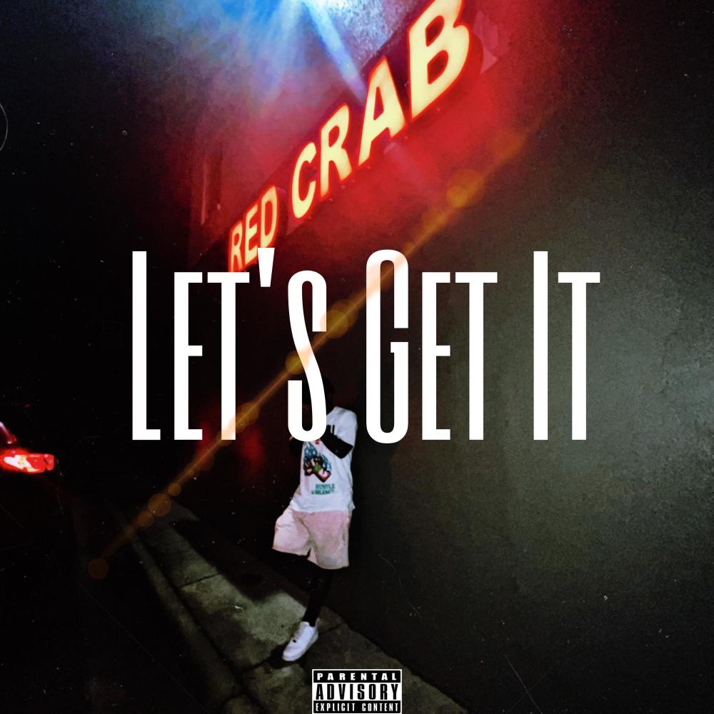 Let's Get It (Explicit)