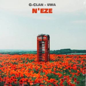 ดาวน์โหลดและฟังเพลง N'Eze พร้อมเนื้อเพลงจาก G-Clan