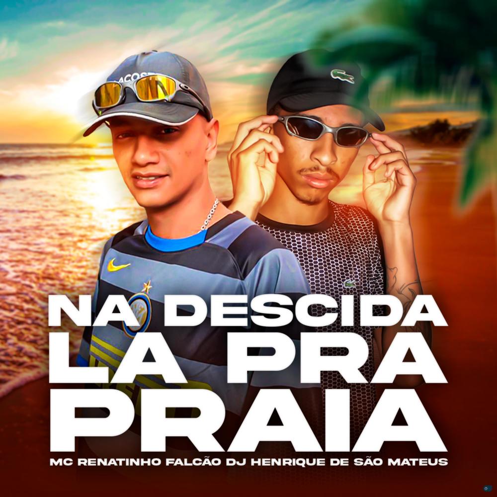 Na Descida la pra Praia (Explicit)
