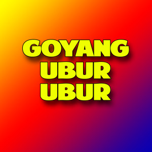 收听Diego Takupaz的Goyang Ubur Ubur歌词歌曲