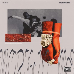 ดาวน์โหลดและฟังเพลง WORKIN ME (Explicit) พร้อมเนื้อเพลงจาก Quavo