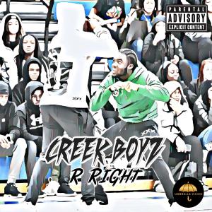 收聽Creek Boyz的R Right (feat. Cue Reckless) (Explicit)歌詞歌曲