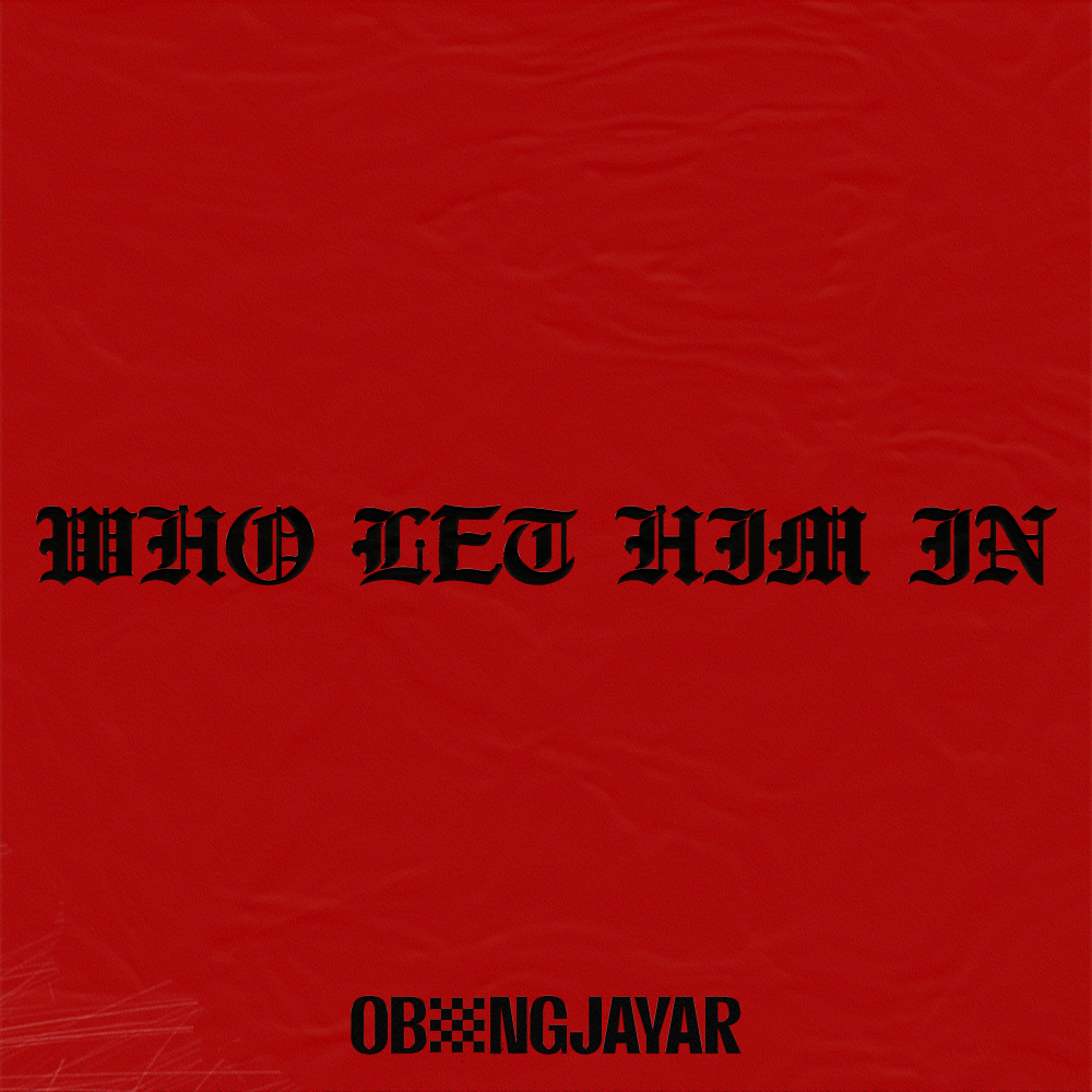 Who Let Him In (Explicit)